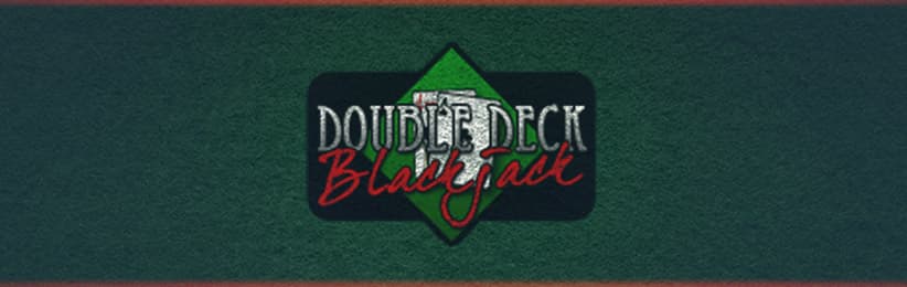 Everything You Need to Know About Double Deck Blackjack