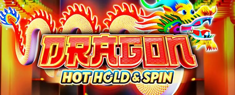 Dragon Hot Hold and Spin