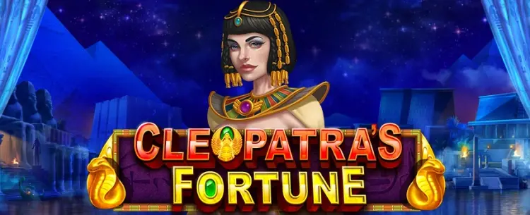 Cleopatra’s Fortune 