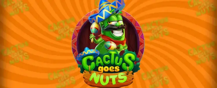 Cactus Goes Nuts
