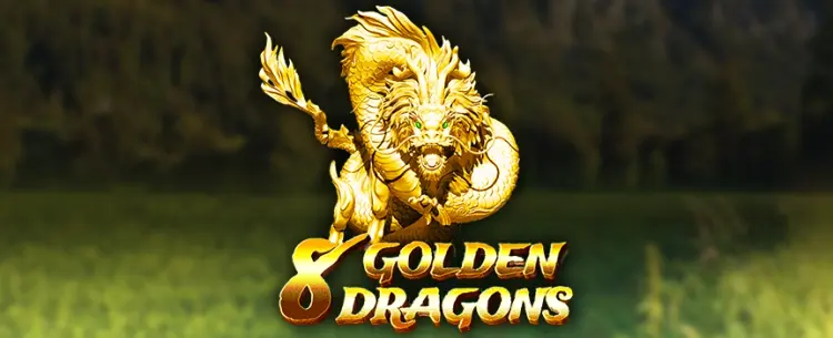 8 Golden Dragons