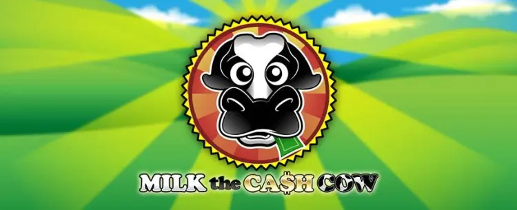 Milk the Cash Cow