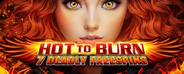 Hot to Burn – 7 Deadly Free Spins
