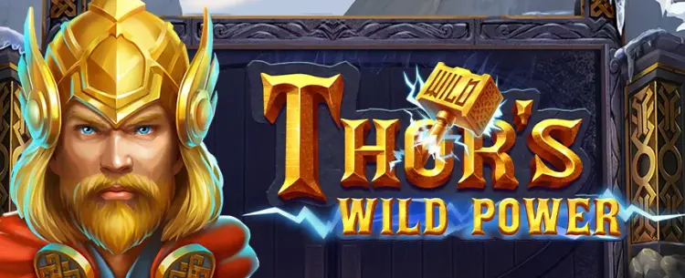 Thor’s Wild Power 