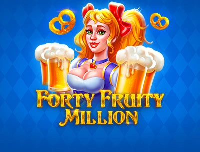 Forty Fruity Million