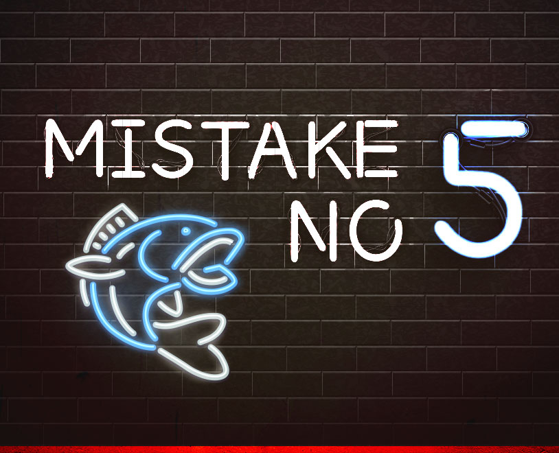 Mistake #5