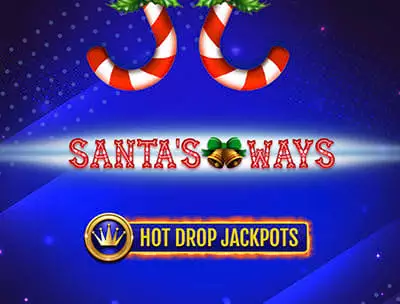 Play Santa’s Ways Hot Drop Jackpots