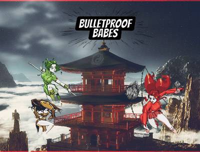 Bulletproof Babes
