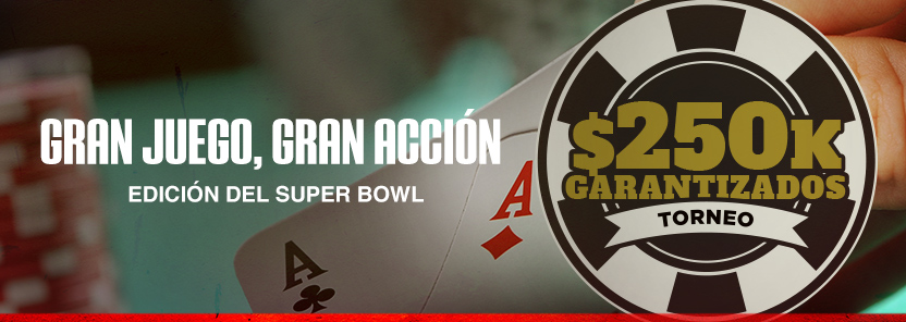 GRAN JUEGO, GRAN ACCIÓN / $250 000, edición del Super Bowl