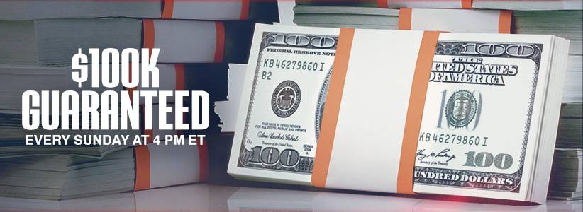$100K Guaranteed / Every Sunday at 4 PM ET